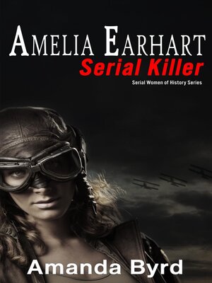 cover image of Amelia Earhart, Serial Killer